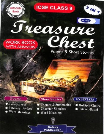 Treasure Chest Workbook with Answers for ICSE Class 9 | Poems & Short Stories | Galaxy Publications