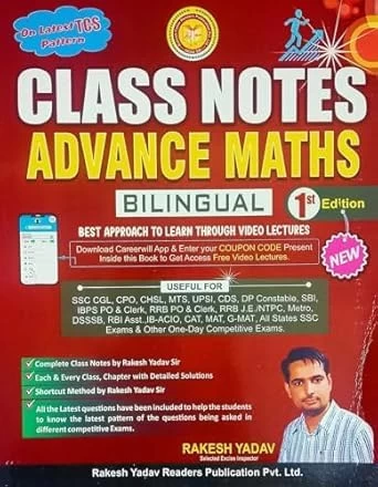 Rakesh Yadav Class Notes Advance Maths Bilingual 2024-25 Edition Based on Latest TCS Pattern | Advance Maths Class Notes by Rakesh Yadav Sir First Edition