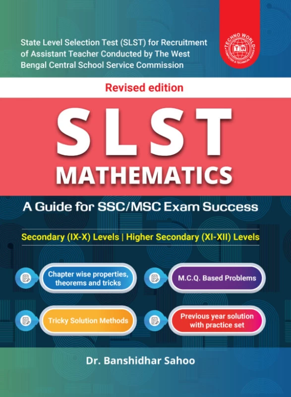 SLST Mathematics : Secondary ( IX-X ) & Higher Secondary ( XI-XII ) Levels Author : Dr. Banshidhar Sahoo