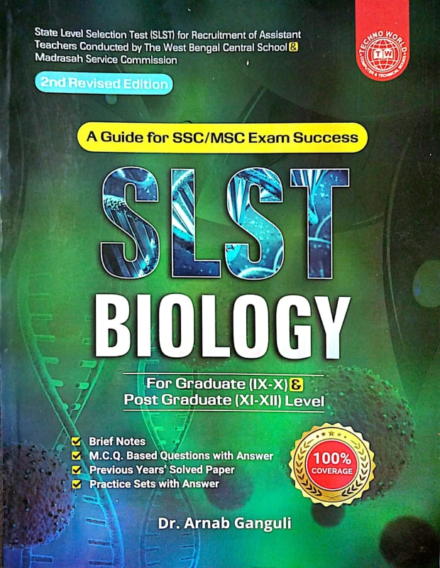 SLST Biology IX–X & XI–XII (English) by Dr. Arnab Ganguli – Comprehensive Guide with Chapter-wise Practice for WBSSC SLST Exam