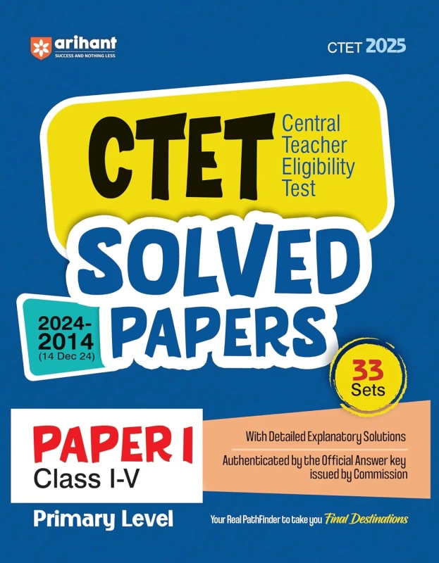 Arihant CTET Solved Papers Paper 1 Class I–V (2014–2024) – English Medium