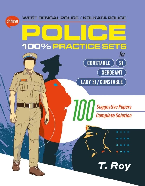100% Police Practice Sets” Book – Previous 12 Years + 100 Practice Papers for WBP Constable, SI & Kolkata Police | Chhaya Prakashani Limited