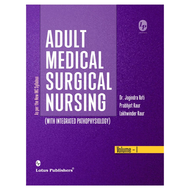 Adult Medical Surgical Nursing Vol-I – Complete Guide with Integrated Pathophysiology