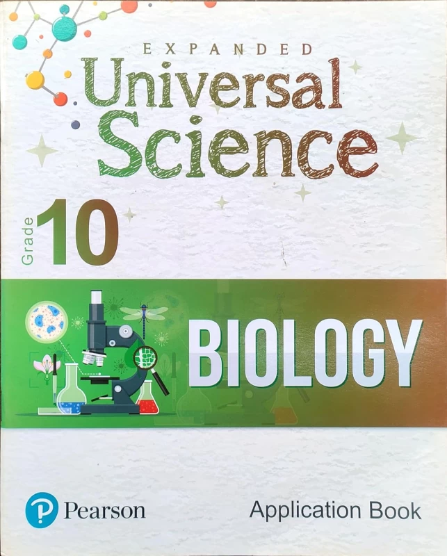 Expanded Universal Science - Application Book - Biology | Grade 10 | Pearson Education