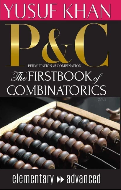 The First Book Of Combinatorics (Permutations & Combinations) By Yusuf Khan – Academic Publishers | Essential For Competitive Exams